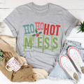 Ho Ho Hot Mess Tee Pung.G